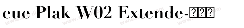 eue Plak W02 Extende字体转换